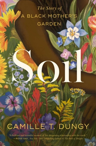 Soil: The Story of a Black Mother's Garden (HC) (2023)