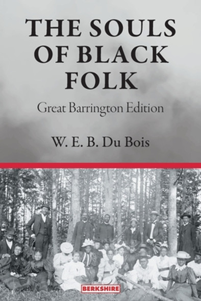 The Souls of Black Folk: Great Barrington Edition (PB) (2022)
