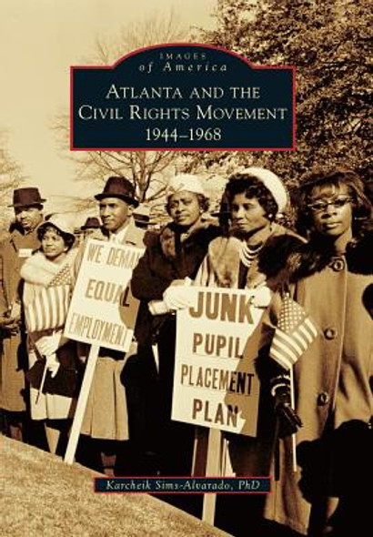Atlanta and the Civil Rights Movement: 1944-1968 (PB) (2017)