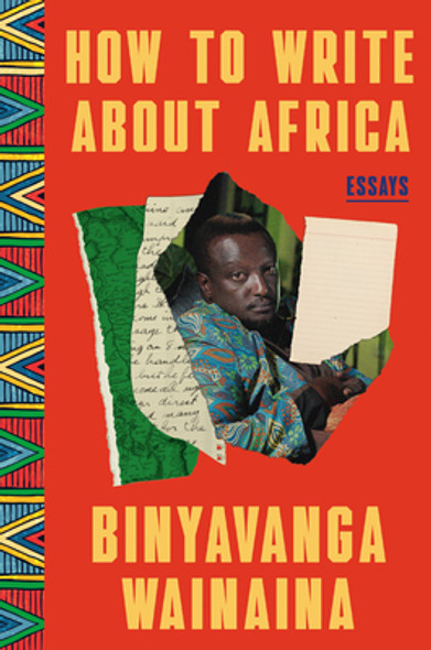 How to Write about Africa: Collected Works (HC) (2023)
