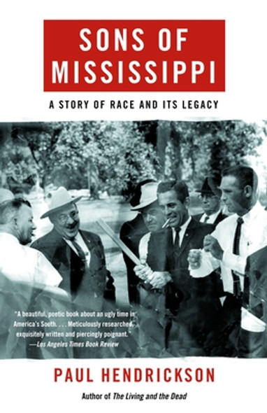 Sons of Mississippi: A Story of Race and Its Legacy (PB) (2004)