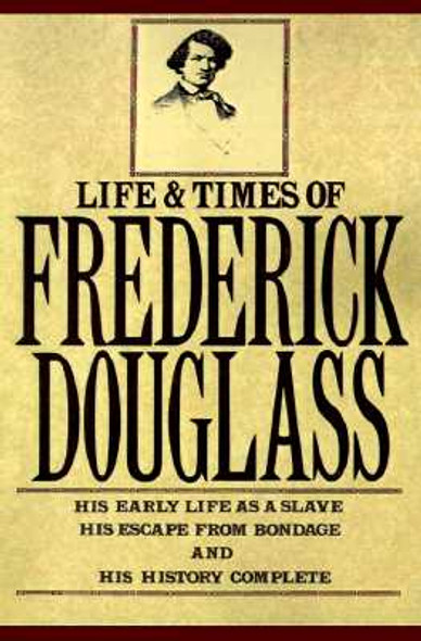 The Life and Times of Frederick Douglass (PB) (2000)