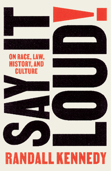 Say It Loud!: On Race, Law, History, and Culture (PB) (2023)