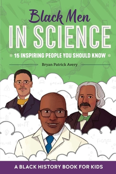Black Men in Science: A Black History Book for Kids (PB) (2022)