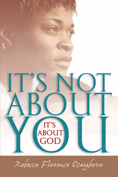 It's Not about You--It's about God (PB) (2003)