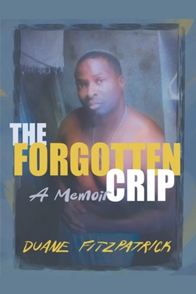The Forgotten Crip (PB) (2023)