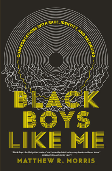 Black Boys Like Me: Confrontations with Race, Identity, and Belonging (HC) (2024)