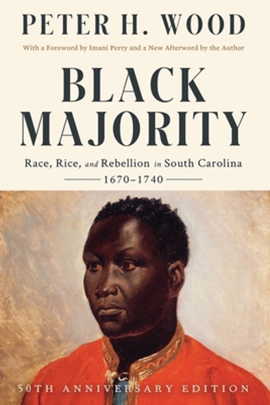 Black Majority: Race, Rice, and Rebellion in South Carolina, 1670-1740 (PB) (2024)