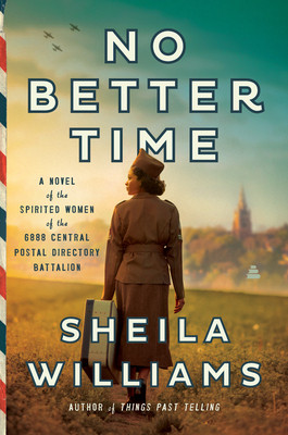 No Better Time: A Novel of the Spirited Women of the Six Triple
