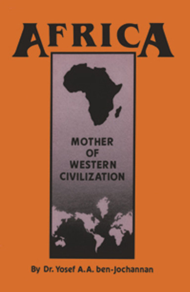 Africa: Mother of Western Civilization