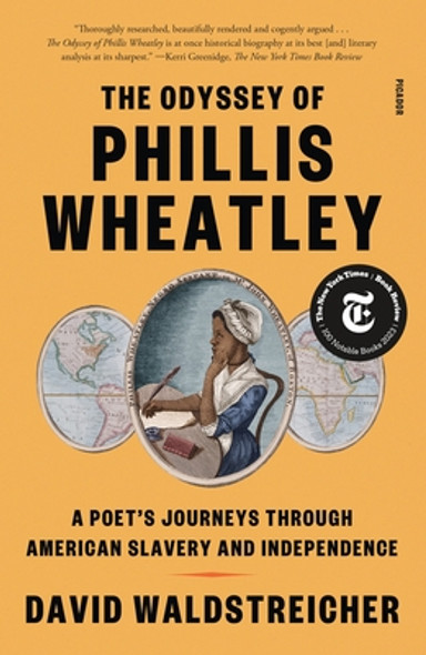 The Odyssey of Phillis Wheatley: A Poet's Journeys Through American Slavery and Independence (PB) (2024)