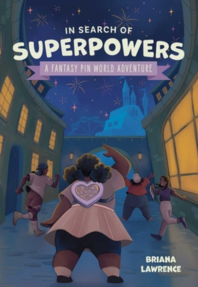 In Search of Superpowers: A Fantasy Pin World Adventure: Volume 1 (PB) (2024)