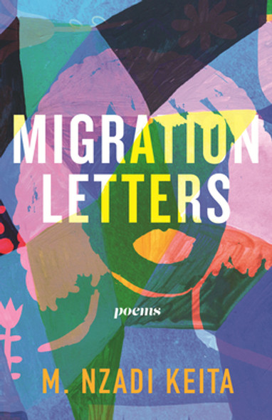 Migration Letters: Poems (PB) (2024)