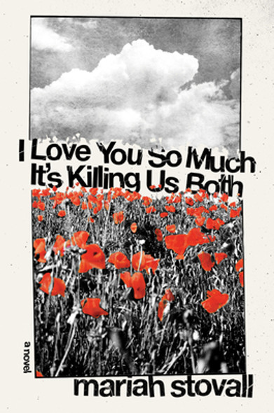 I Love You So Much It's Killing Us Both (HC) (2024)