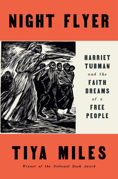 Night Flyer: Harriet Tubman and the Faith Dreams of a Free People (HC) (2024)