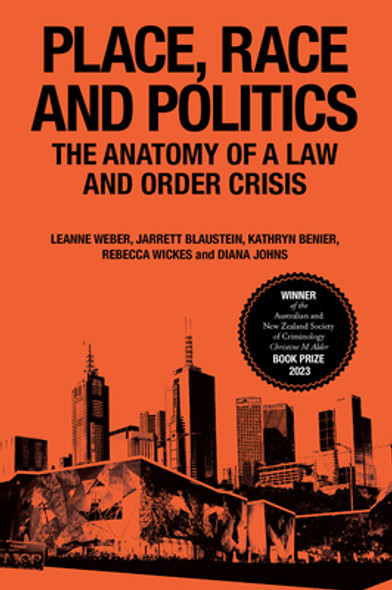 Place, Race and Politics: The Anatomy of a Law and Order Crisis (PB) (2024)