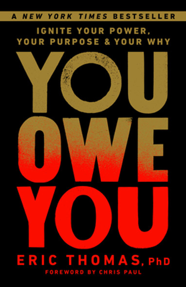 You Owe You: Ignite Your Power, Your Purpose, and Your Why (PB) (2024)