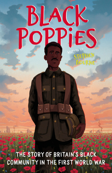 Black Poppies: The Story of Britain's Black Community in the First World War (PB) (2022)