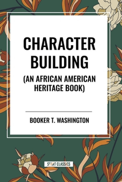 Character Building (an African American Heritage Book) (PB) (2024)