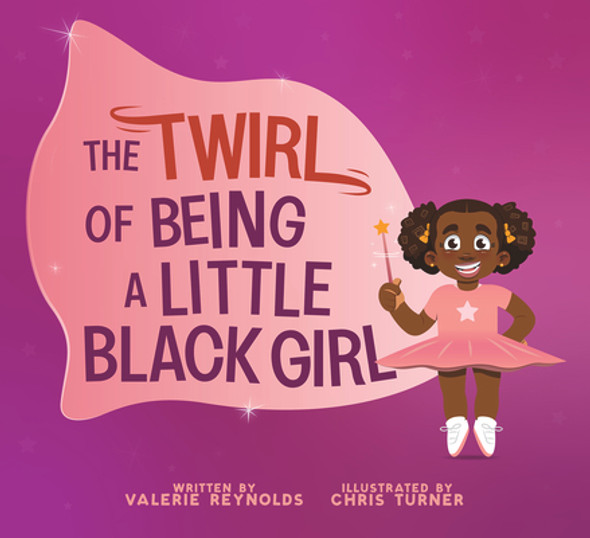 The Twirl of Being a Little Black Girl (HC) (2024)