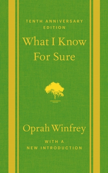 What I Know for Sure: Tenth Anniversary Edition (HC) (2024)