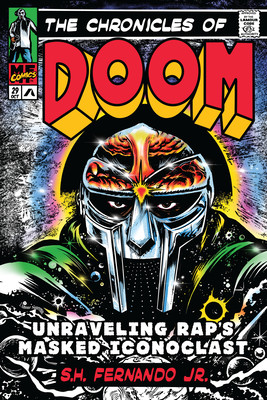 The Chronicles of Doom: Unraveling Rap's Masked Iconoclast (PB) (2025)