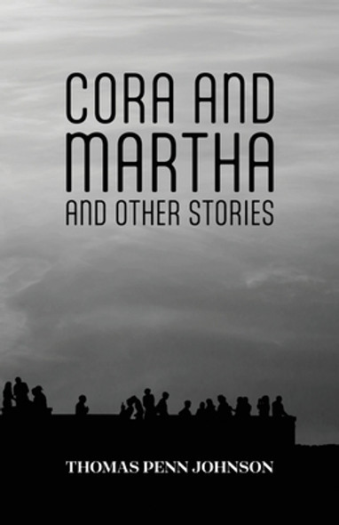 Cora and Martha and Other Stories (PB) (2025)