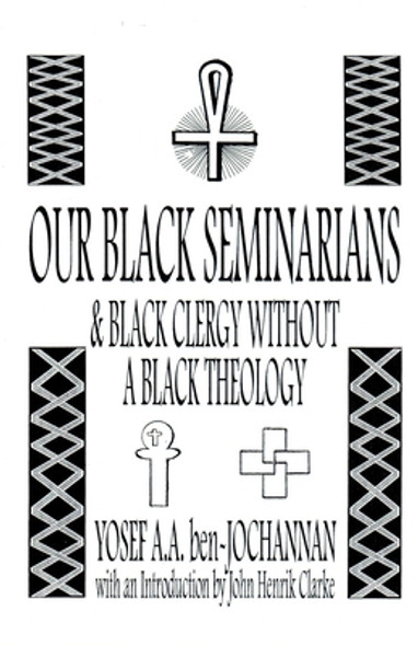 Our Black Seminarians and Black Clergy Without a Black Theology (PB) (1998)