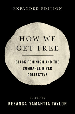 How We Get Free (Updated 2nd Edition): Black Feminism and the Combahee River Collective (PB) (2026)