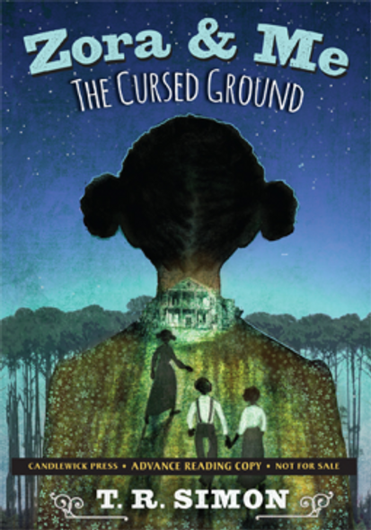 Zora and Me: The Cursed Ground by T.R. Simon