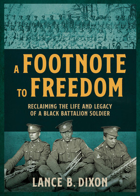 A Footnote to Freedom: Reclaiming the Life and Legacy of a Black Battalion Soldier (PB) (2026)