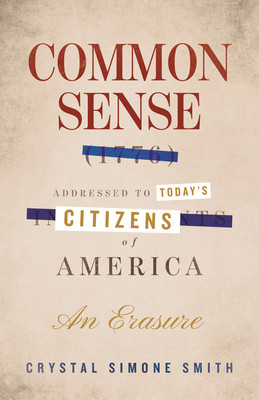 Common Sense (1776), Addressed to Today's Citizens of America: An Erasure (HC) (2026)