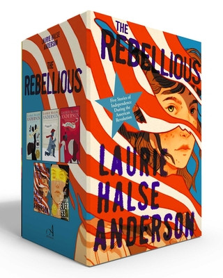 The Rebellious (Boxed Set): Five Stories of Independence During the American Revolution (Chains; Forge; Ashes; Rebellion 1776; Fever 1793) (PB) (2026)