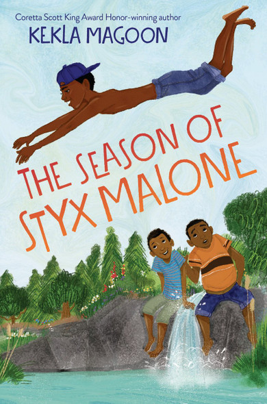 The Season of Styx Malone by Kekla Magoon