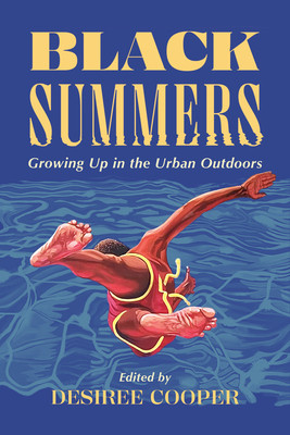 Black Summers: Growing Up in the Urban Outdoors (PB) (2026)