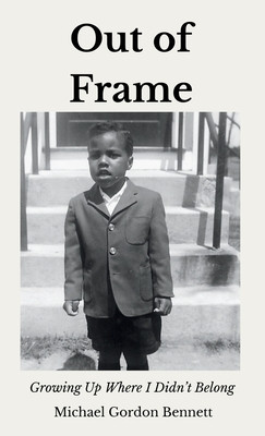 Out of Frame: Growing Up Where I Didn't Belong (HC) (2026)