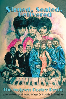 Signed, Sealed, Delivered: The Motown Poetry Revue (PB) (2025)