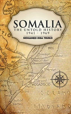Somalia The Untold History 1941-1969 (HC) (2024)