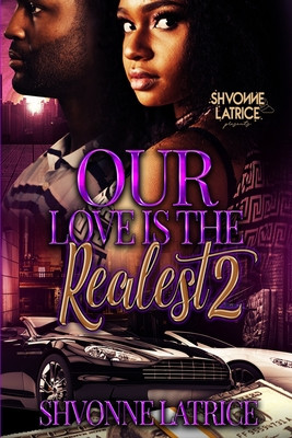 Our Love Is the Realest 2 (PB) (2024)