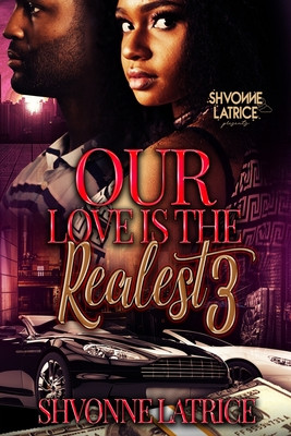 Our Love Is the Realest 3 (PB) (2024)