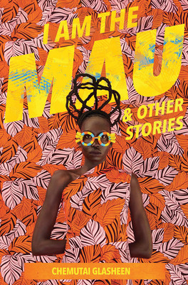 I Am the Mau and Other Stories (PB) (2024)