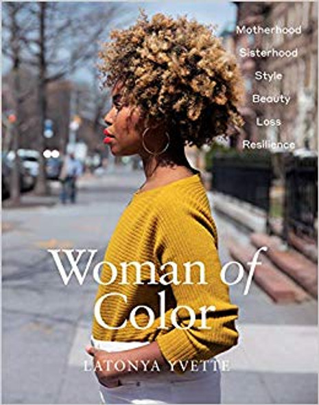 Woman of Color by LaTonya Yvette