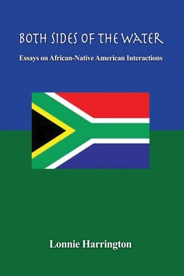 Both Sides of the Water: Essays on African-Native American Interactions (PB) (2021)