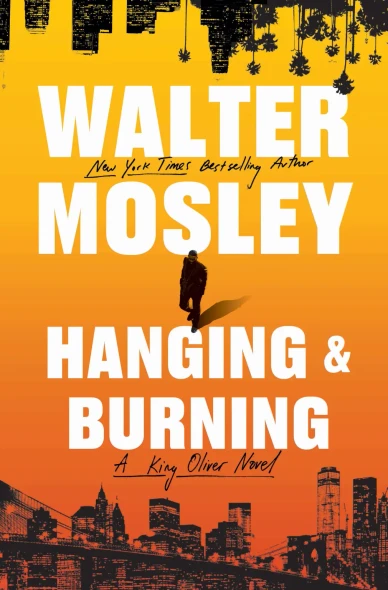 Hanging and Burning: A King Oliver Novel (King Oliver #4)