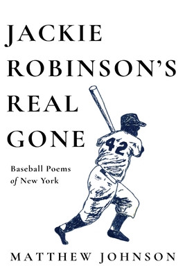Jackie Robinson's Real Gone: Baseball Poems of New York (PB) (2026)