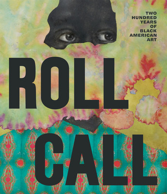 Roll Call: Two Hundred Years of Black American Art (HC) (2026)