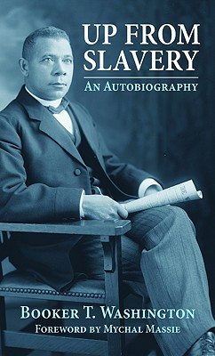 Up from Slavery: An Autobiography (PB) (2010)