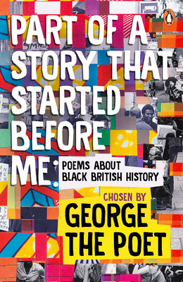 Part of a Story That Started Before Me: Poems about Black British History (PB) (2024)