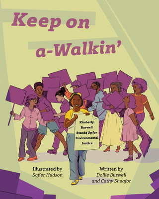 Keep on A-Walkin': Kimberly Burwell Stands Up for Environmental Justice (PB) (2026)