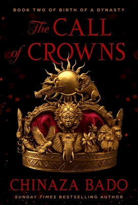 The Call of Crowns: Book Two of Birth of a Dynasty #2 (HC) (2026)